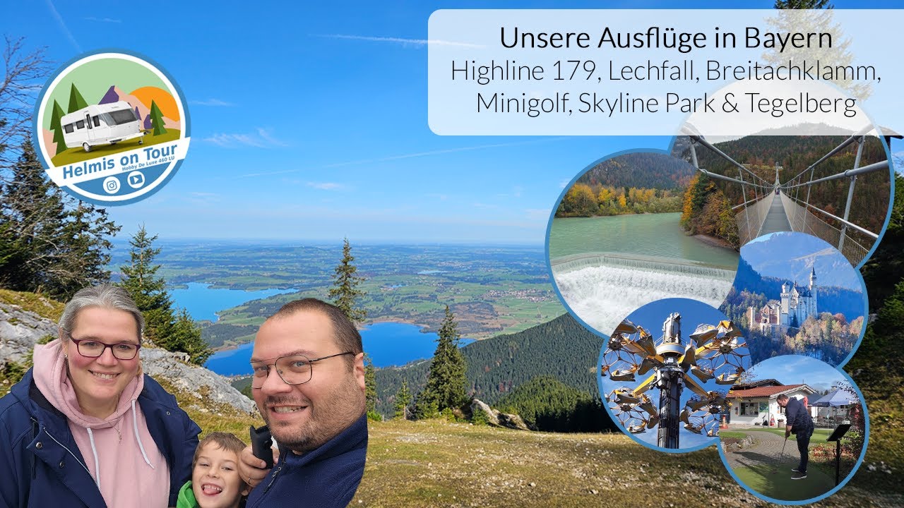 Unsere Ausflüge in Bayern - Highline 179, Lechfall, Klamm, Minigolf, Skyline Park & Tegelberg