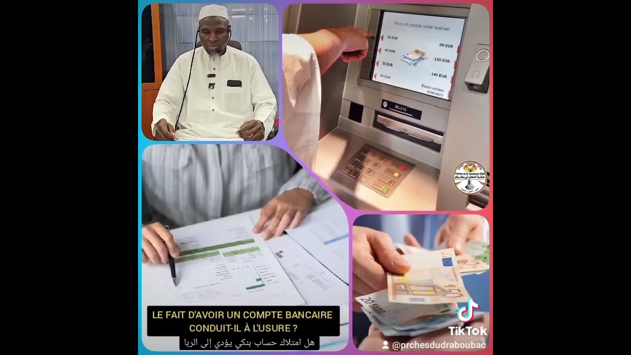 هل امتلاك حساب بنكي يؤدي إلى الربا LE FAIT D'AVOIR UN COMPTE BANCAIRE CONDUIT-IL À L'USURE ?