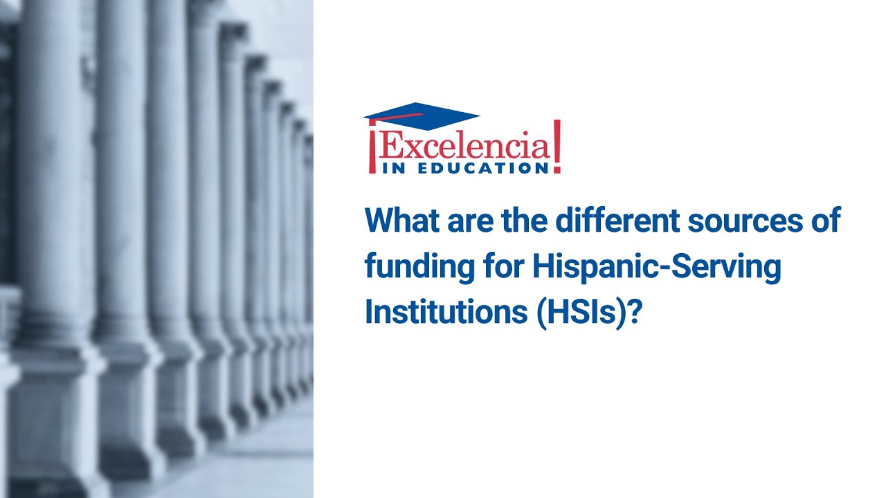 What are the different sources of funding for Hispanic-Serving Institutions (HSIs)?