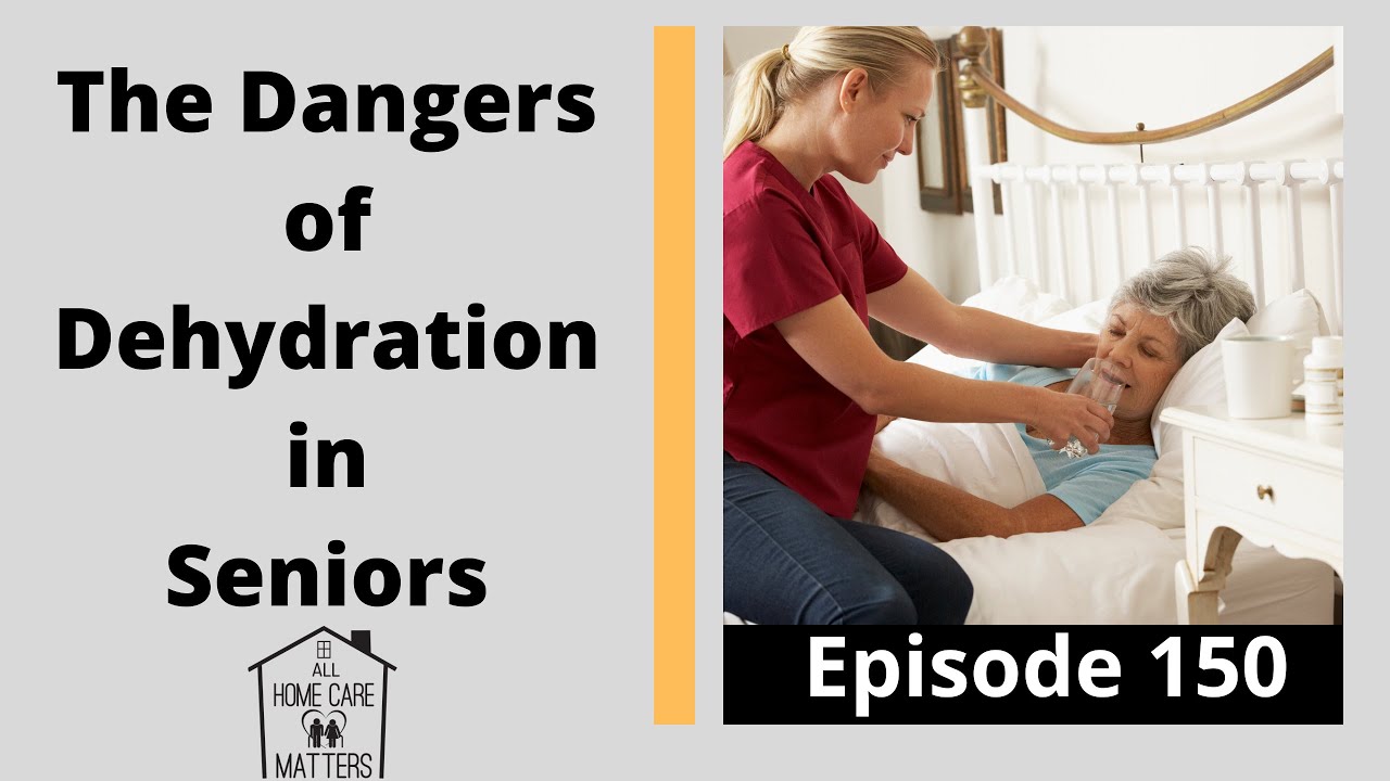 The Dangers of Dehydration in Seniors