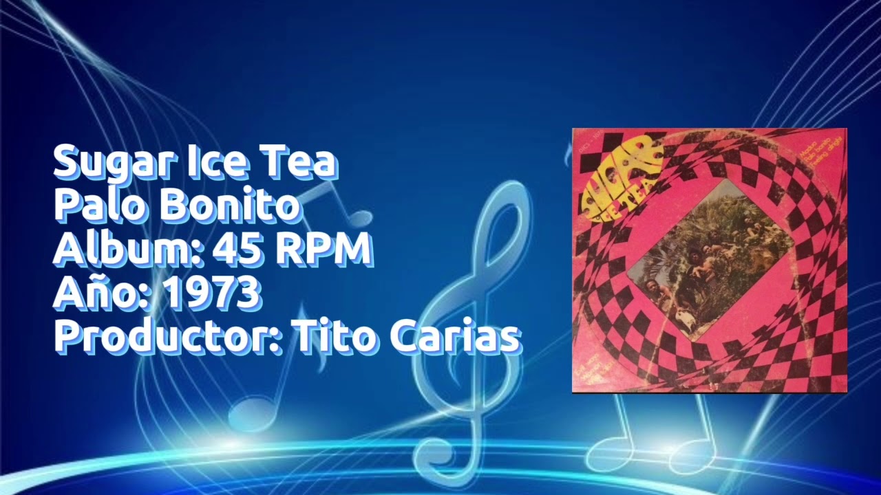 Palo Bonito..    Sugar Ice Tea..