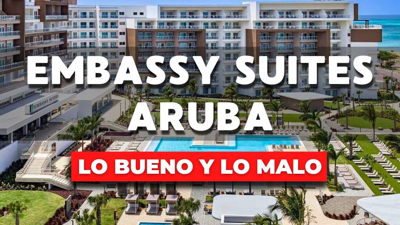 NUEVO HOTEL - Embassy Suites By Hilton ARUBA Resort (LO BUENO Y LO MALO) Reseña Completa