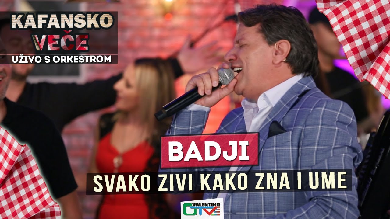 BADJI - SVAKO ZIVI KAKO ZNA I UME | 2021 | UZIVO | OTV VALENTINO