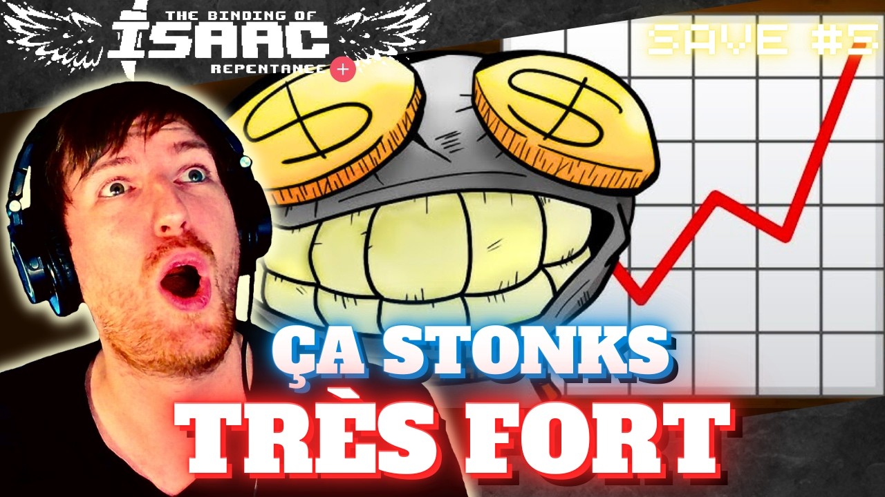 ÇA STONKS TRÈS FORT | Binding Of Isaac Repentance