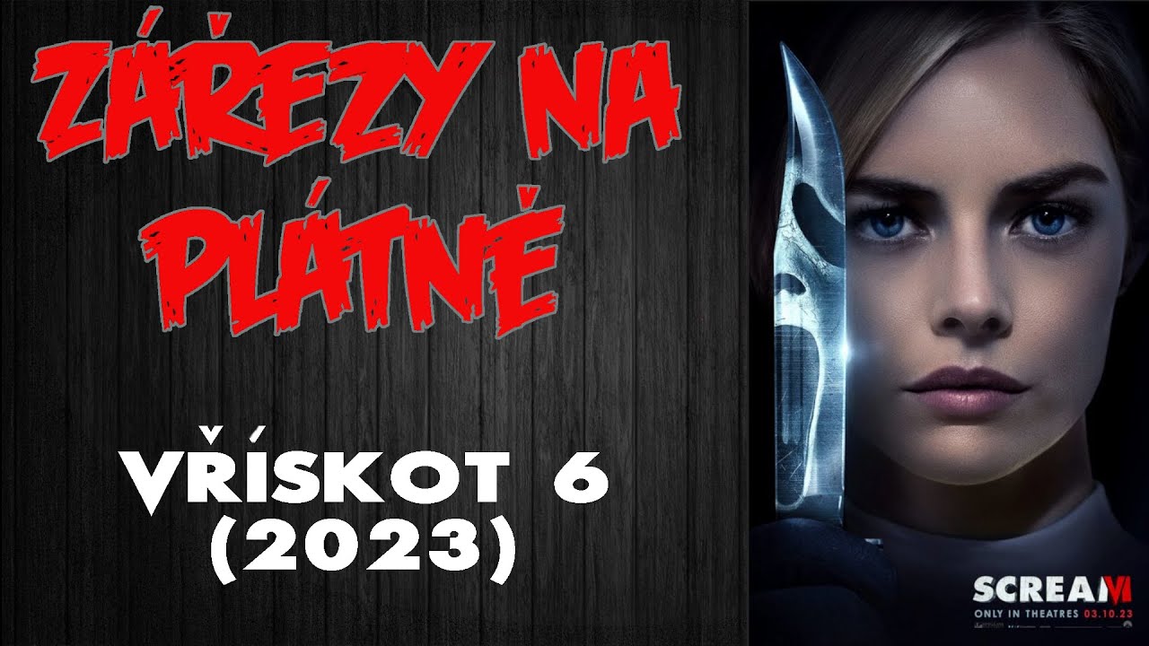 Vřískot 6 (2023) | Zářezy na plátně