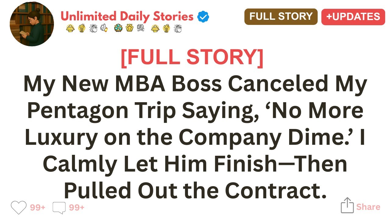 [FULL STORY] My New MBA Boss Canceled My Pentagon Trip Saying, &lsquo;No More...!!