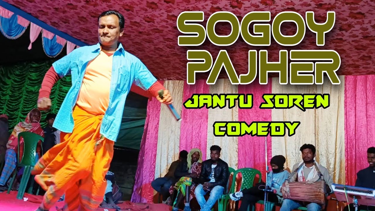Sogoy Pajher || Jantu Soren Comedy || New Santali Video 2023