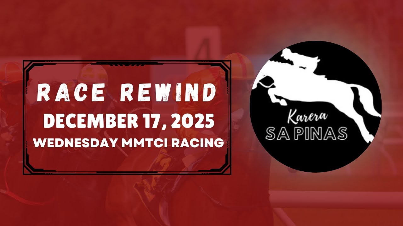 MMTCI RACE REWIND | DECEMBER 17, 2025 | WEDNESDAY MMTCI RACING | Karera Sa Pinas