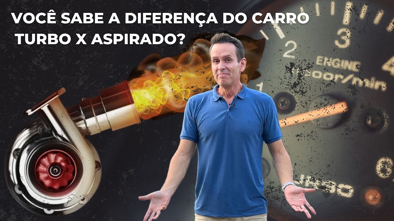 Você sabe a diferença do carro turbo e o aspirado?