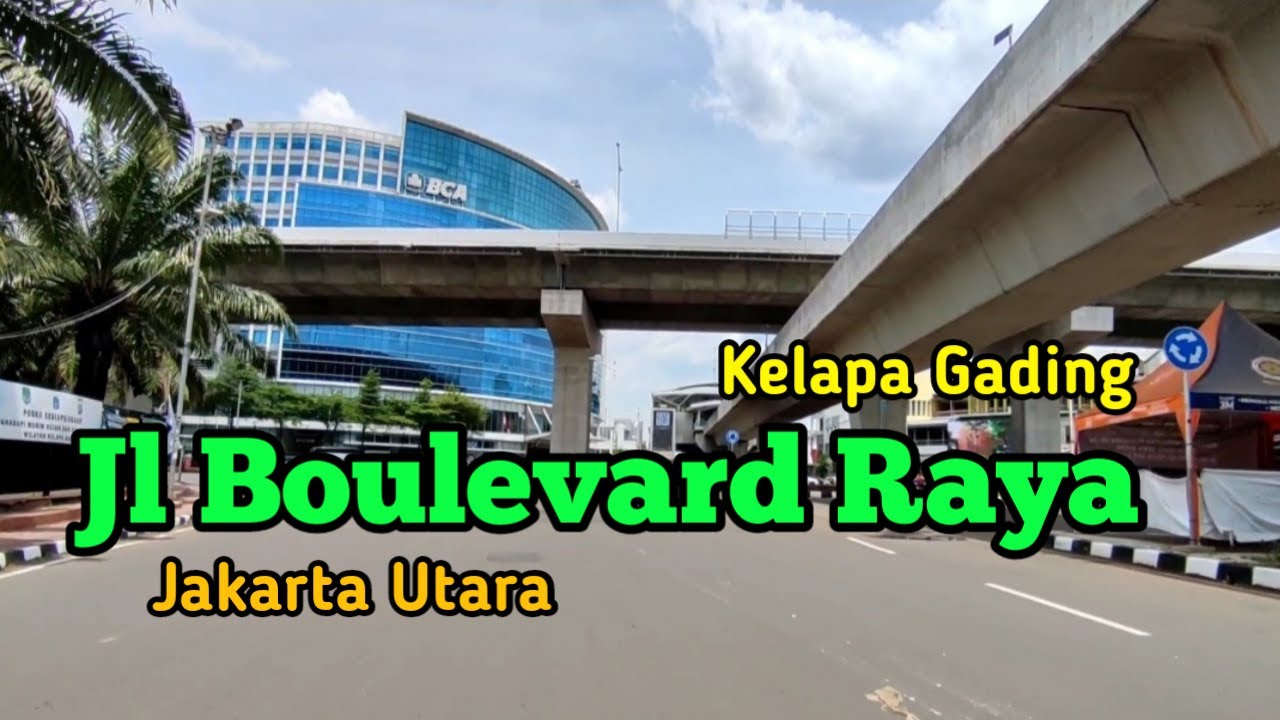 Jl Boulevard Raya, Kelapa Gading Jakarta Utara