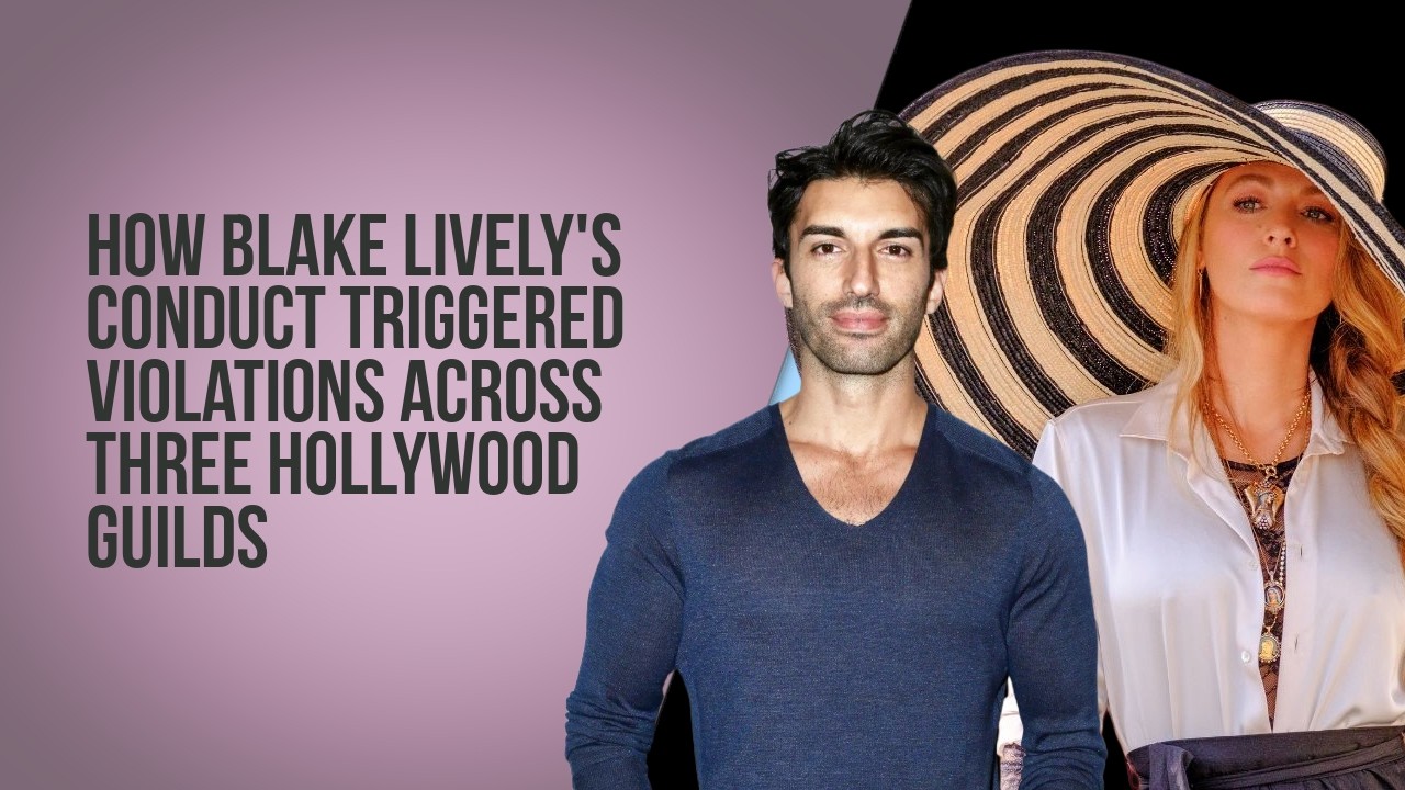 How Blake Lively's Conduct Triggered Violations Across Three Hollywood Guilds