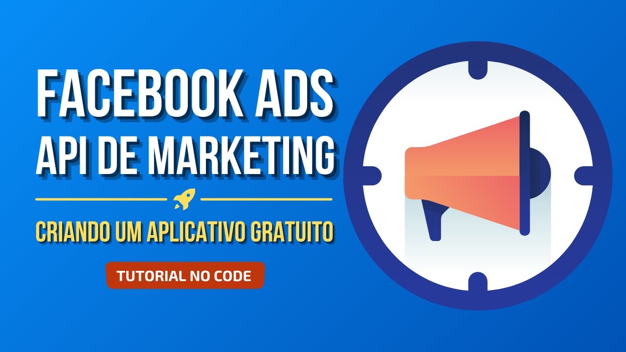 Como usar API do Facebook Ads e criar um aplicativo para gestão de tráfego | GRÁTIS E SEM PROGRAMAR
