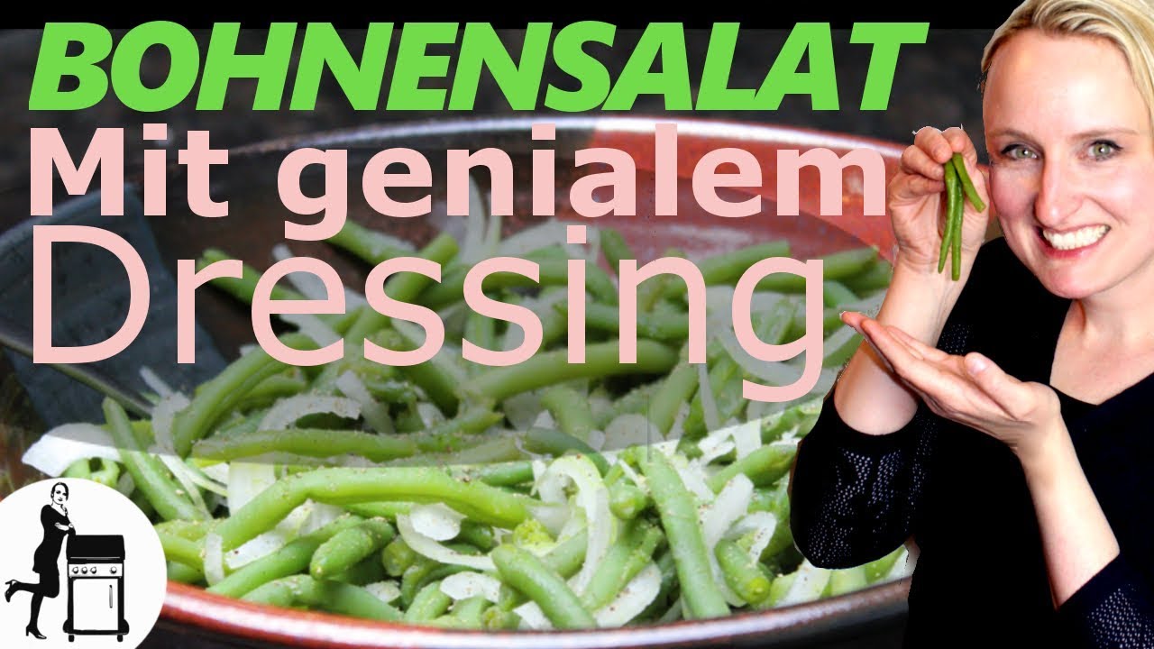 Bohnensalat Rezept mit genial schnellem Dressing / Die Frau am Grill