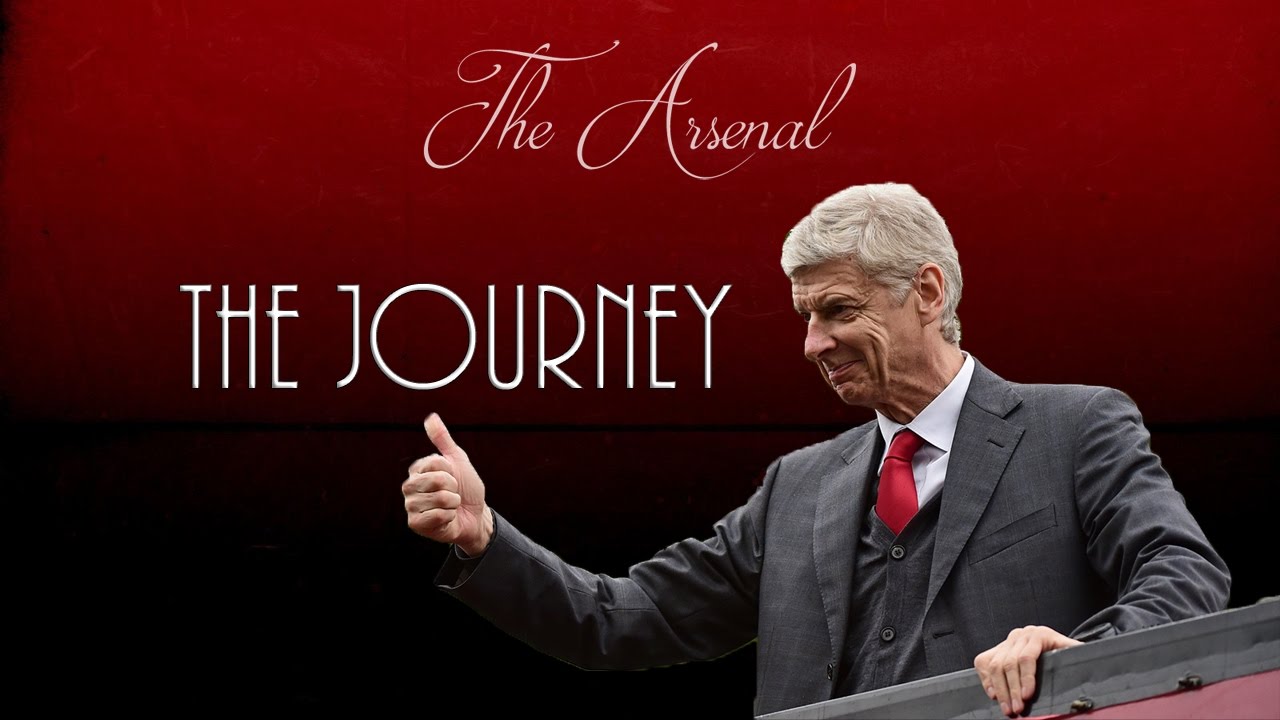 Ars&egrave;ne Wenger ● The Journey ● Arsenal FC