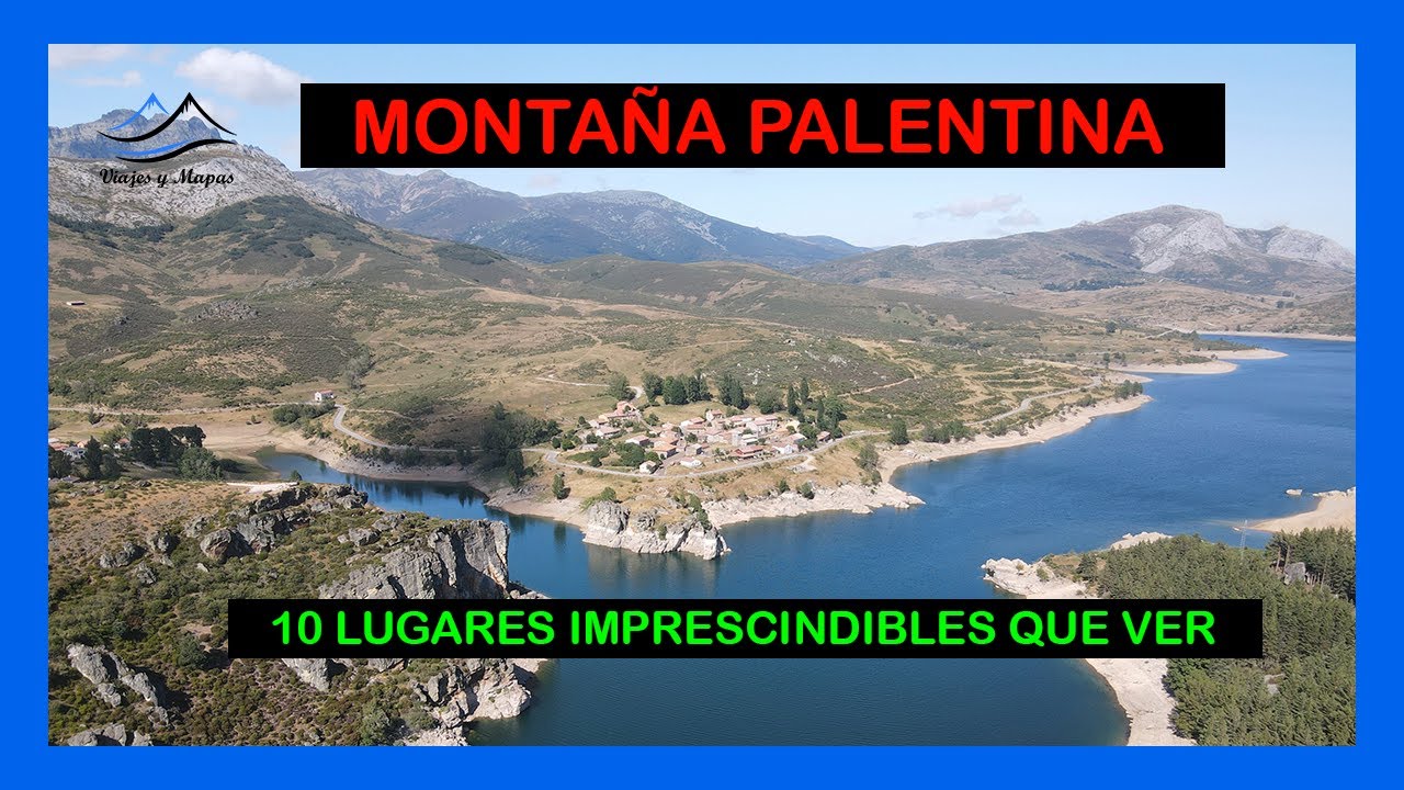 MONTAÑA PALENTINA ⭐ 10 LUGARES IMPRESCINDIBLES QUE VER ⭐
