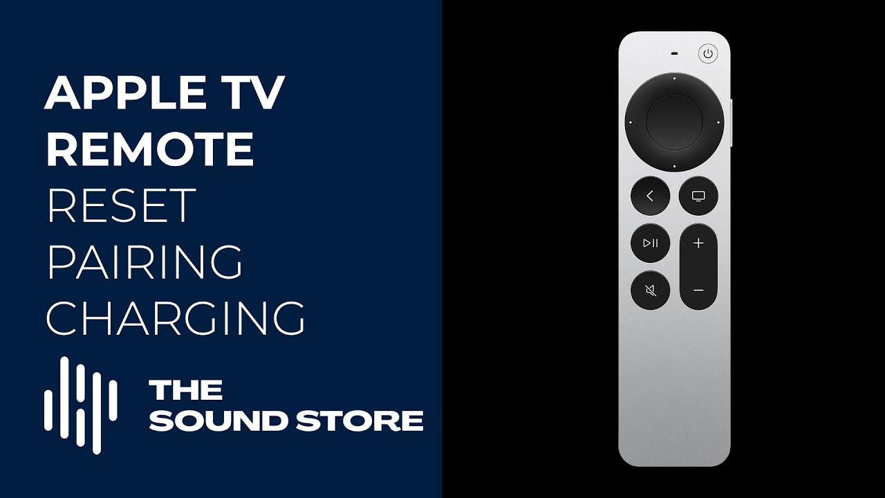 APPLE TV REMOTE RESET - PAIRING - CHARGING - THE SOUNDSTORE NEW ZEALAND