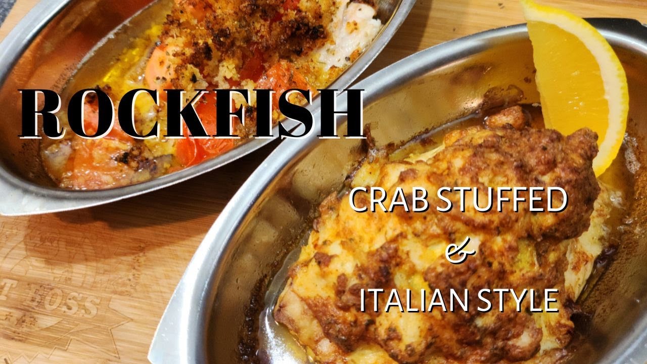 Crab Stuffed and Italian Style Rockfish