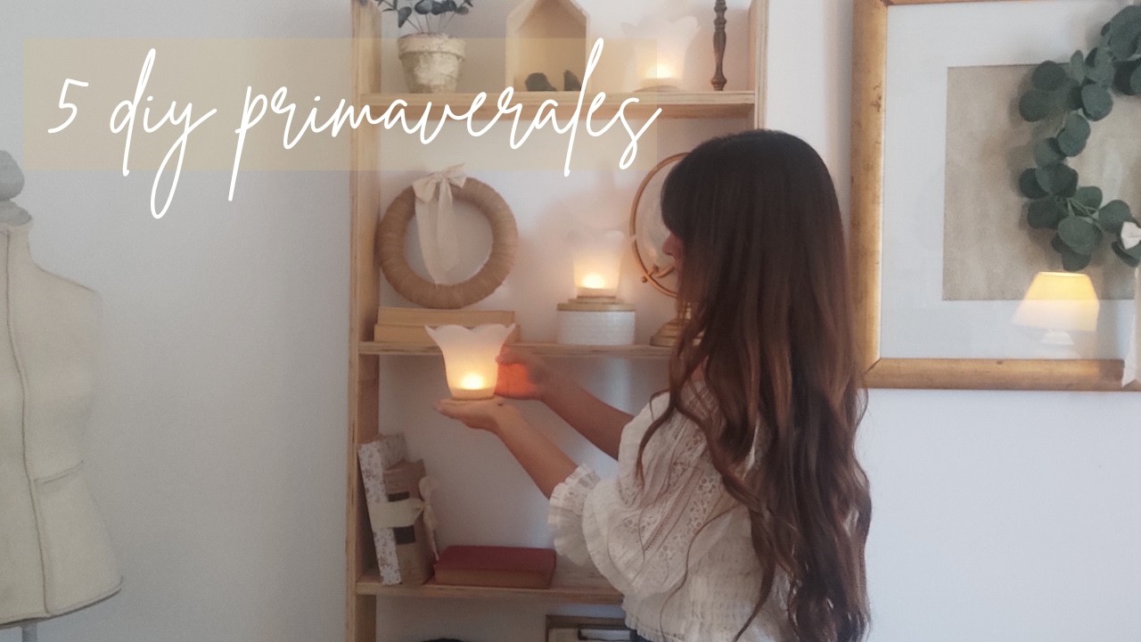 5 DIY con toques de primavera para decorar y transformar tu hogar