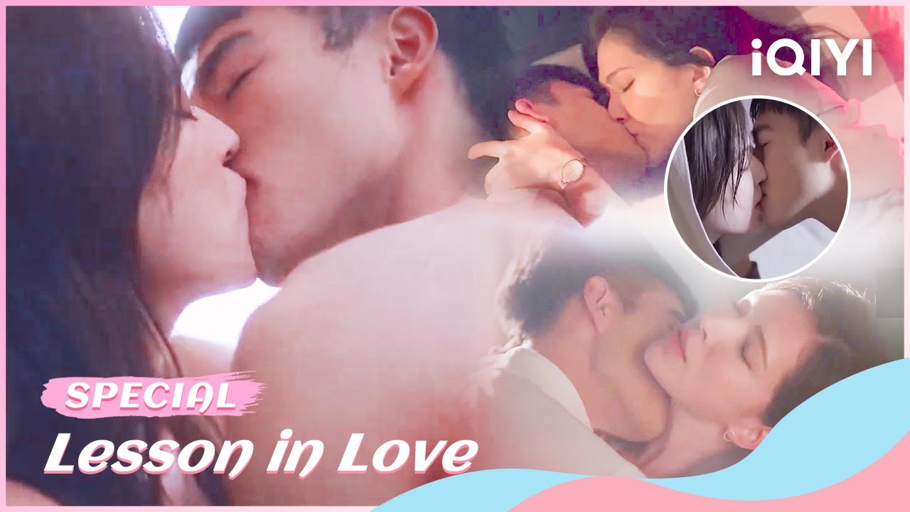👄Special: 💗 Beautiful Women and Sunshine Boys Kissing Collection🥵 | Lesson in Love | iQIYI Romance