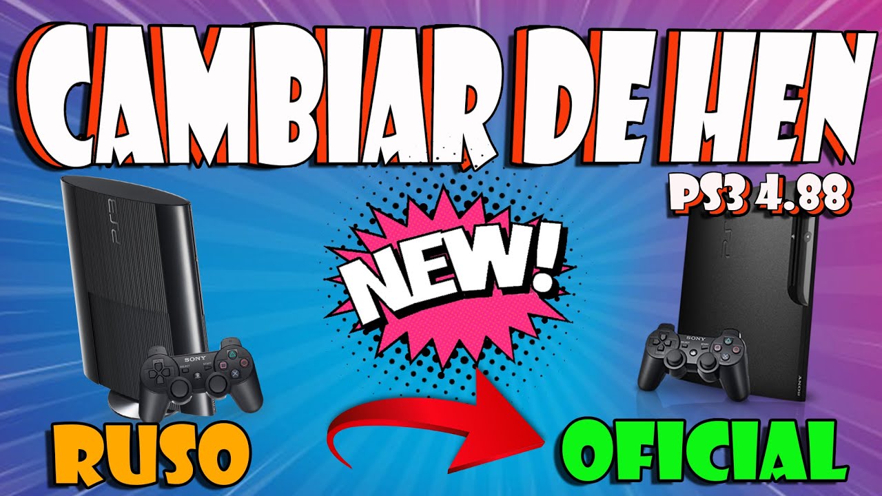 EXPLOIT Oficial PS3 4.88 !! Pasar del HEN Ruso al HEN OFICIAL 4.88   SUPER FÁCIL ! Vamos esos LIKES