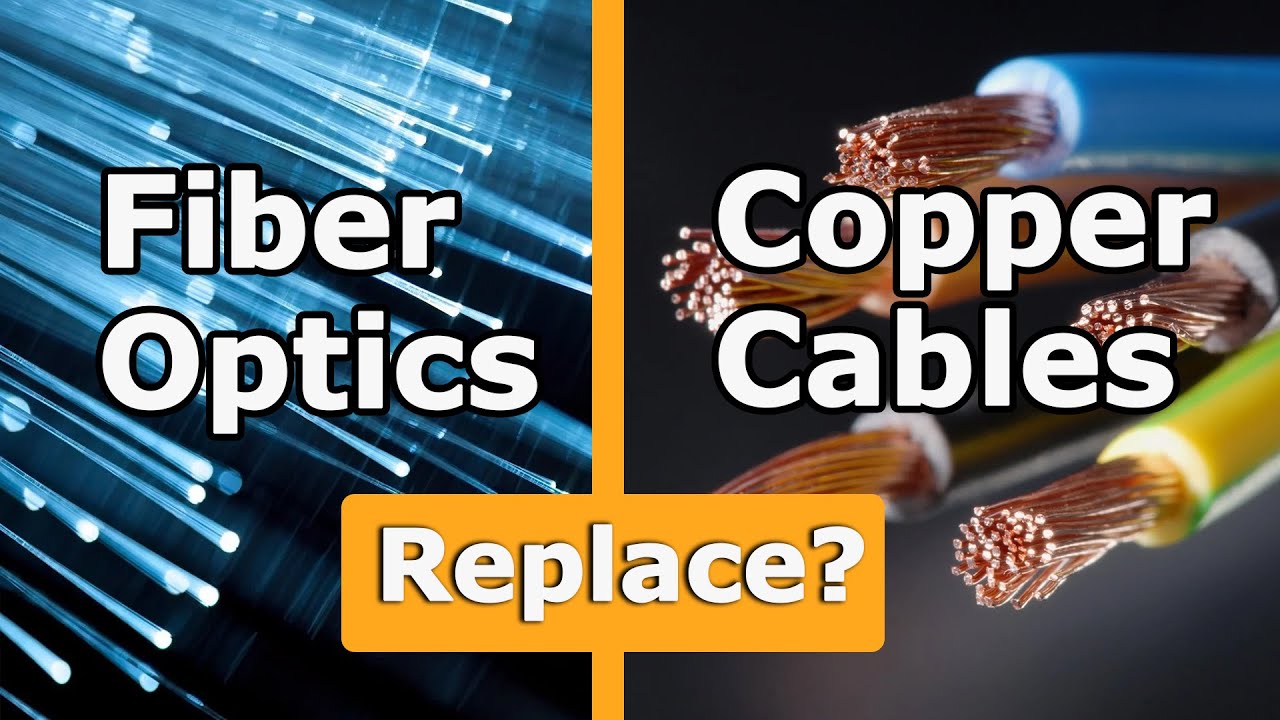Will Fiber Optics Replace Copper Cables in the Future?