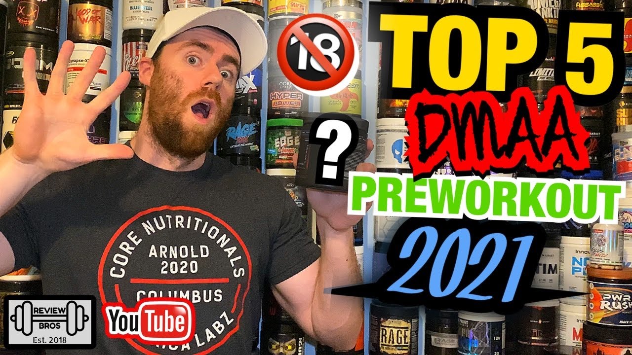 THE TOP 5 DMAA BEST PRE WORKOUTS 2021! | FOR THE EXPERIENCED 🔞😈