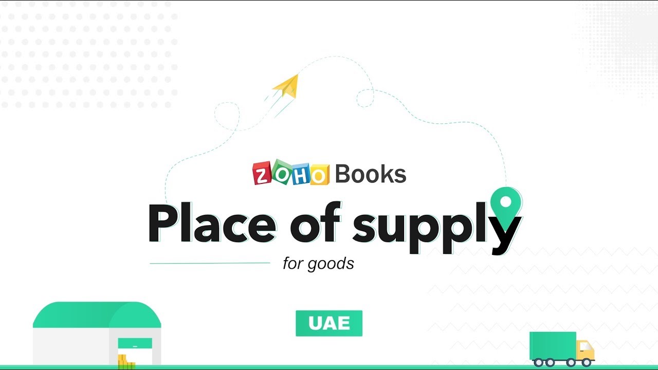 Determining the Place of Supply for Goods - UAE VAT | Zoho Books