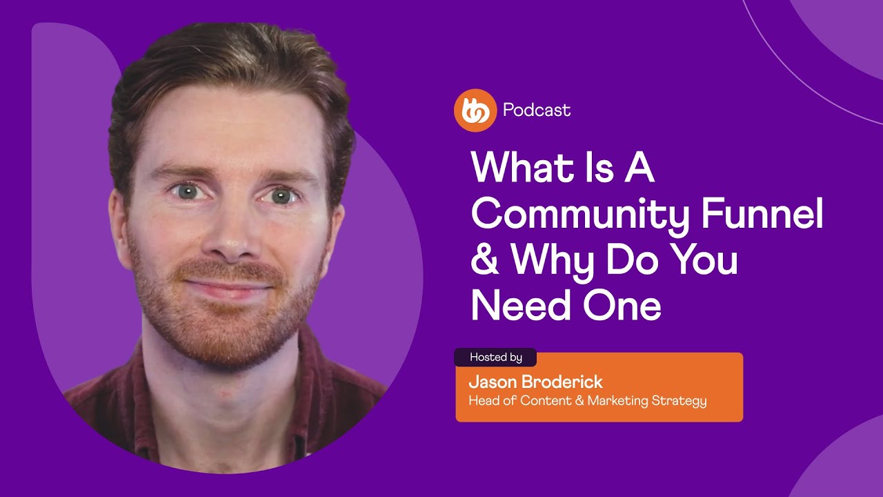 What Is A Community Funnel & Why Do You Need One