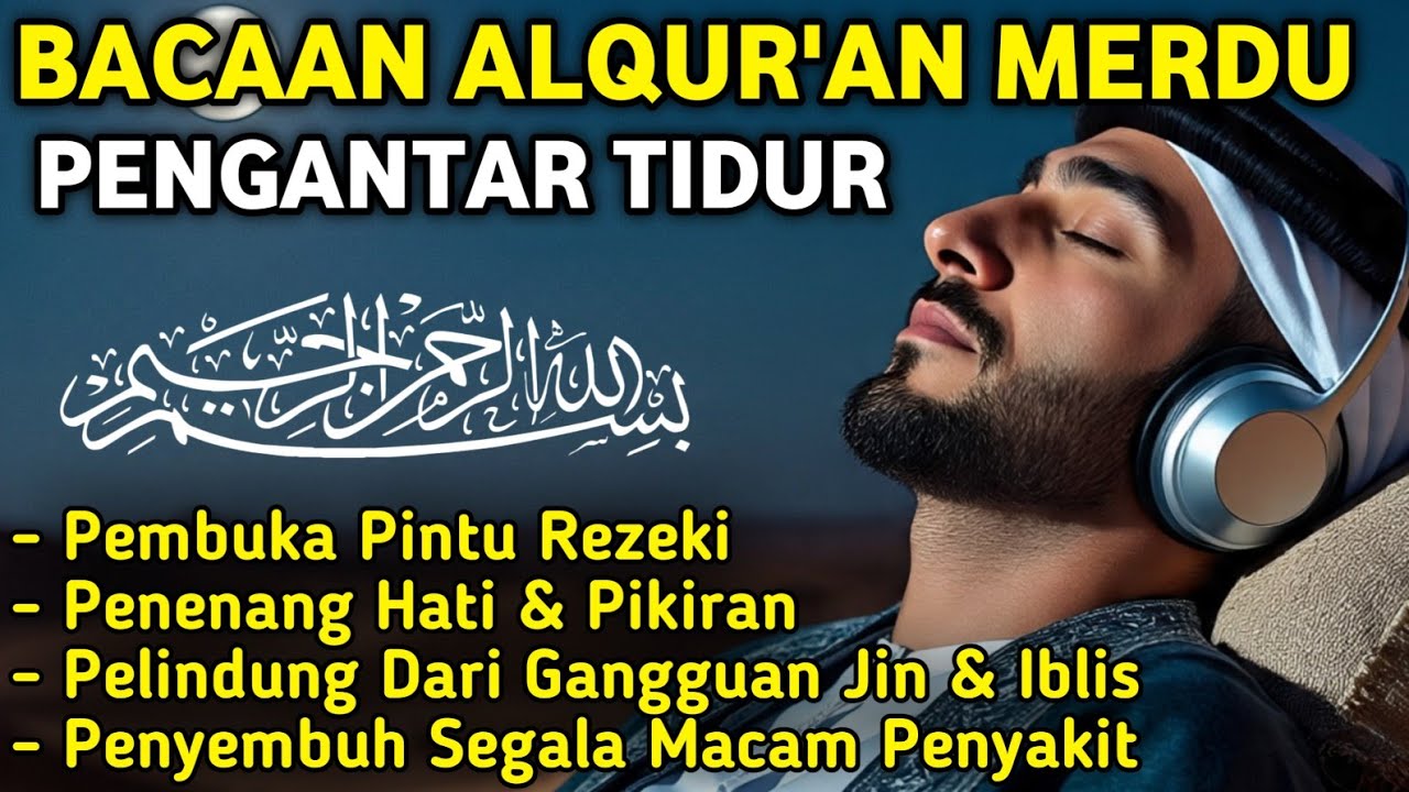 MUROTTAL MERDU PENGANTAR TIDUR,AL KAHFI, ALWAQIAH,ALMULK,AR RAHMAN,YASIN,BY:Alaa Aqel