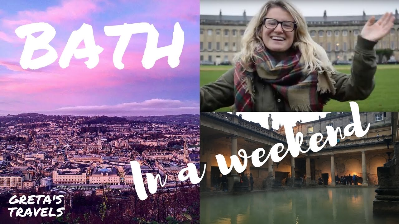 BATH IN A WEEKEND: Best places to visit