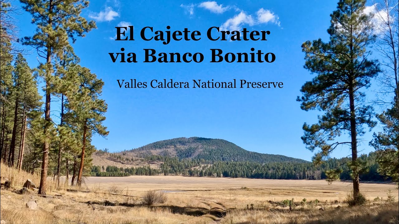 El Cajete Crater via Banco Bonito - Valles Caldera National Preserve - New Mexico