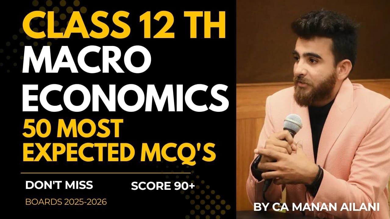 50 MOST IMPORTANT MCQ IN MACRO ECONOMICS CLASS 12 ECONOMICS BOARD EXAM 2026| MACRO ECONOMICS MCQ