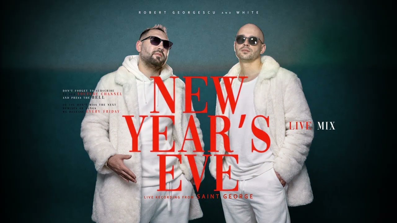 Robert Georgescu and White | New Year's Eve Live Mix