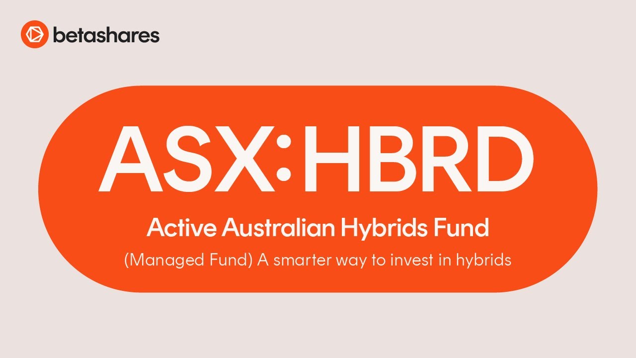 A Better Way to Invest in Hybrids ETFs (ASX:HBRD)