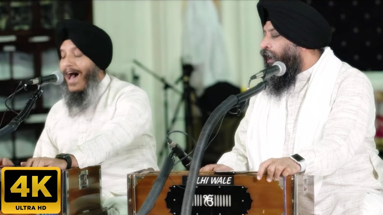 Sadho Eh Tan Mitheya Jano - Bhai Satvinder Singh & Harvinder Singh Delhi Wale I 4K