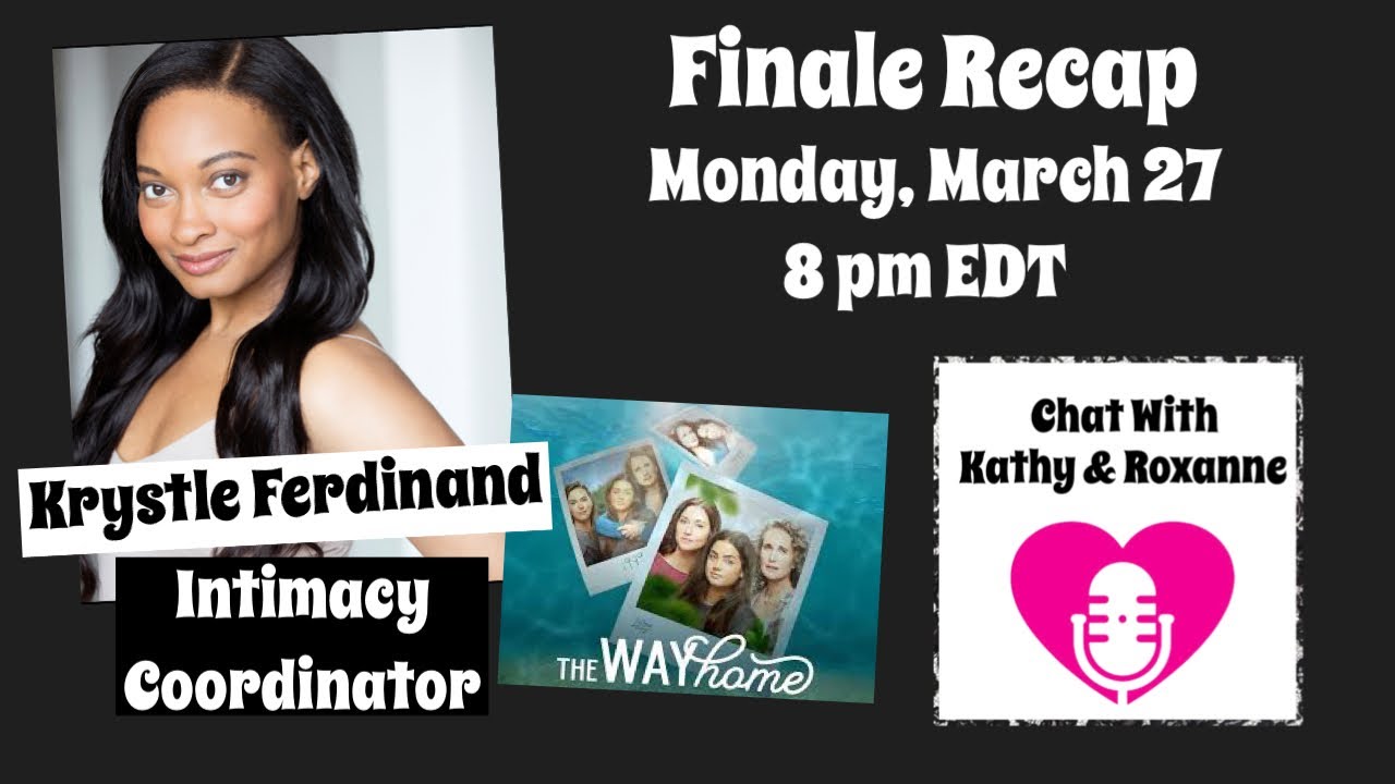 The Way Home Live Recap 1.10 with Krystle Ferdinand