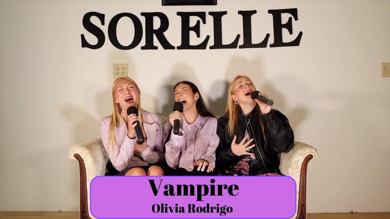 Sorelle Studio Sessions- Vampire by Olivia Rodrigo