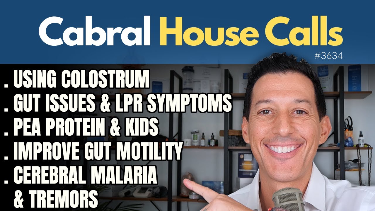 Using Colostrum, Gut Issues & LPR Symptoms, Cerebral Malaria, Pea Protein & Kids, Gut Motility