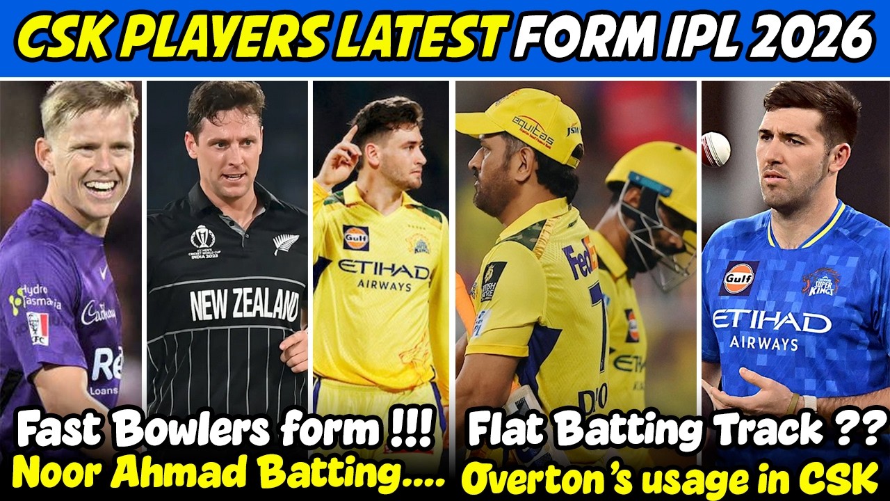 IPL 2026 : CSK Players Latest Form Update🔥 Overton's Usage in CSK ?? Chepauk becomes flat🤔