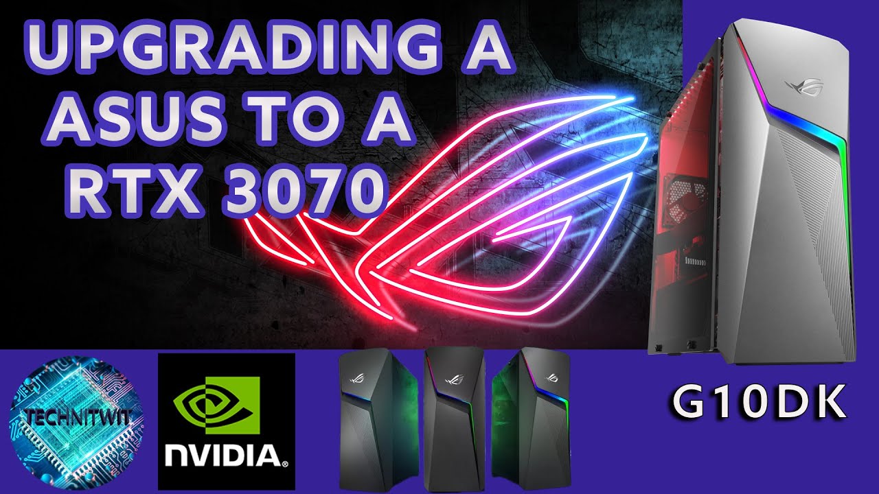 Игровой компьютер ASUS Rog Strix G10DK: модернизируем видеокарту до RTX 3070. КАК УСТАНОВИТЬ ВИДЕ...