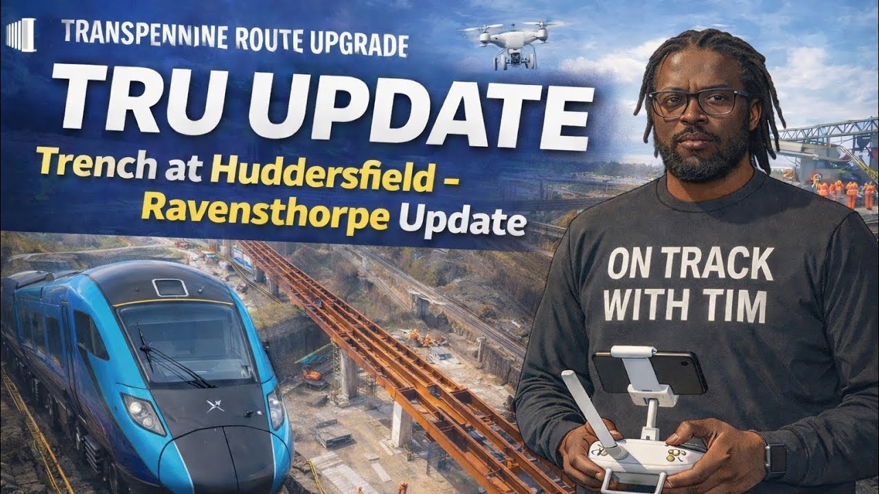 TRU Progress: Huddersfield Works, Battyford Bottleneck & Baker Viaduct Milestone