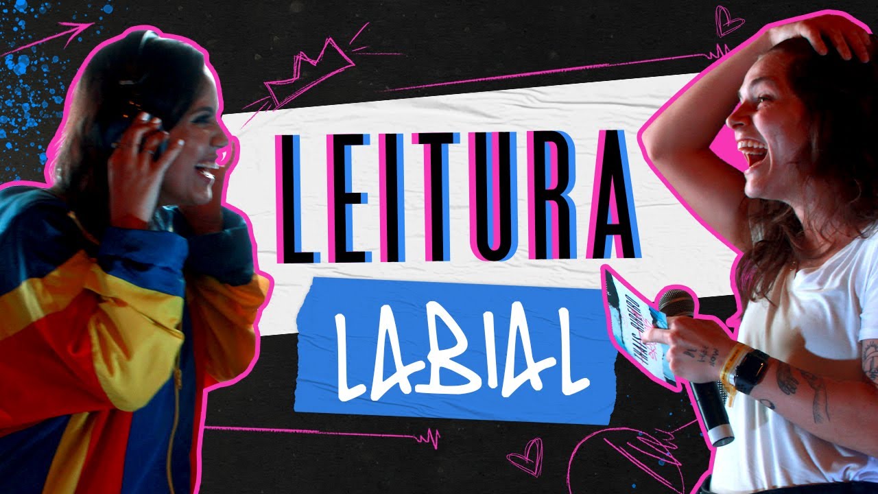 LEITURA LABIAL ft. KAU BONNETT - THAIS RIBEIRO