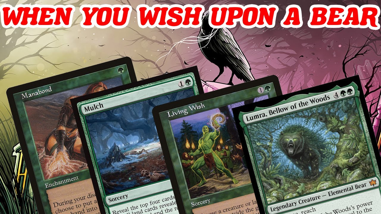 WHEN YOU WISH UPON A BEAR! ThrabenU's Legacy Lumra Living Wish lands MTG