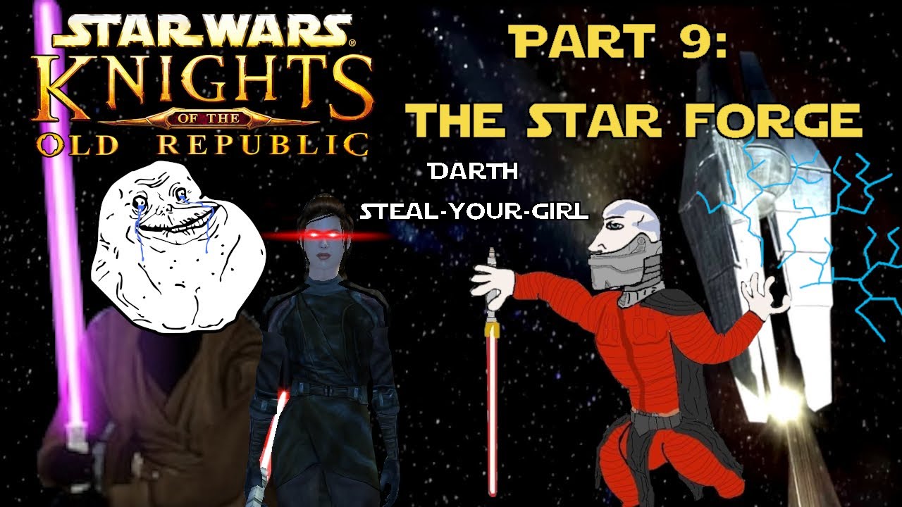Star Wars: Knights of the Old Republic - Part 9: The Star Forge