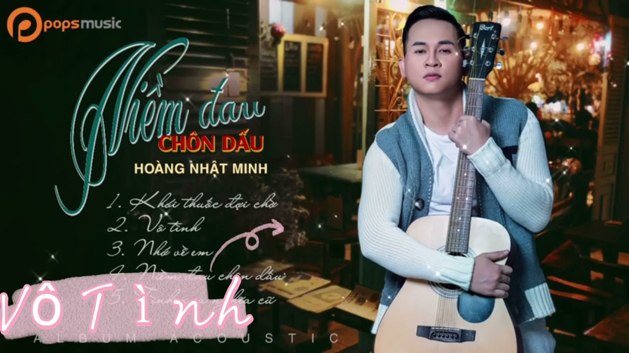 Vô Tình| Hoàng Nhật Minh| nhạc ngoại lời Việt Jimmii J.c Nguyen