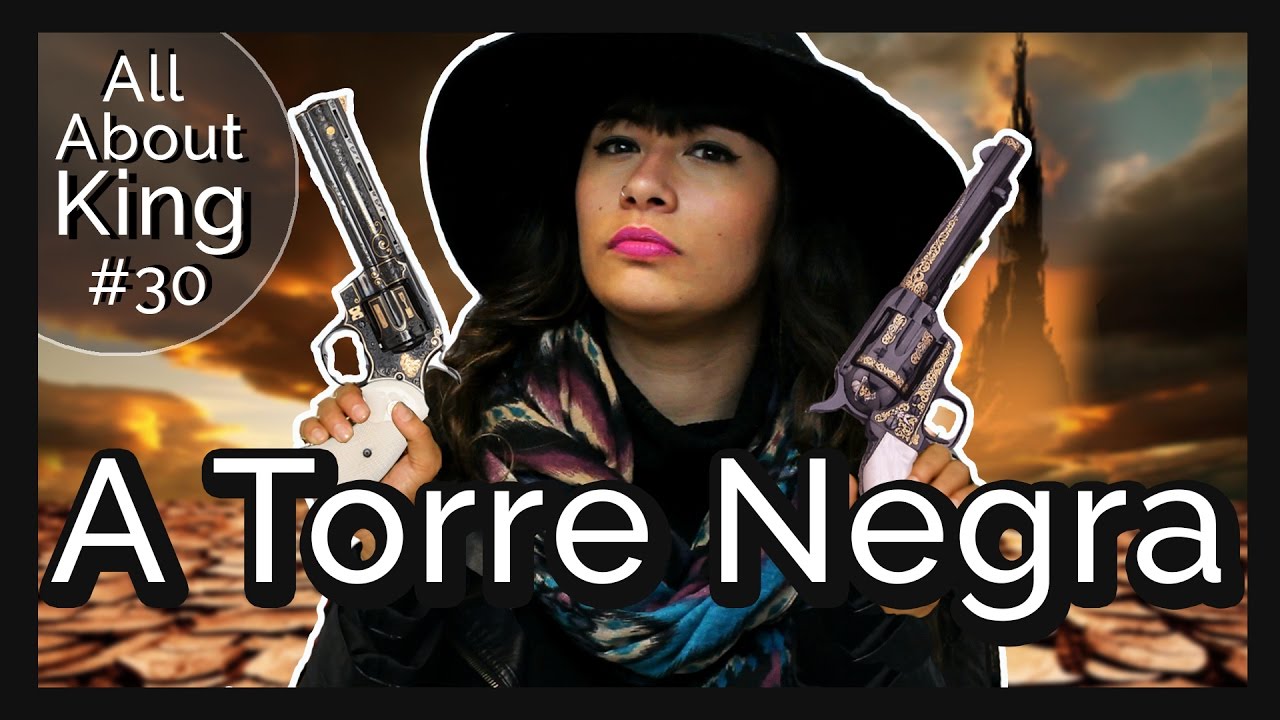 A TORRE NEGRA {All About King #30} | All About That Book |