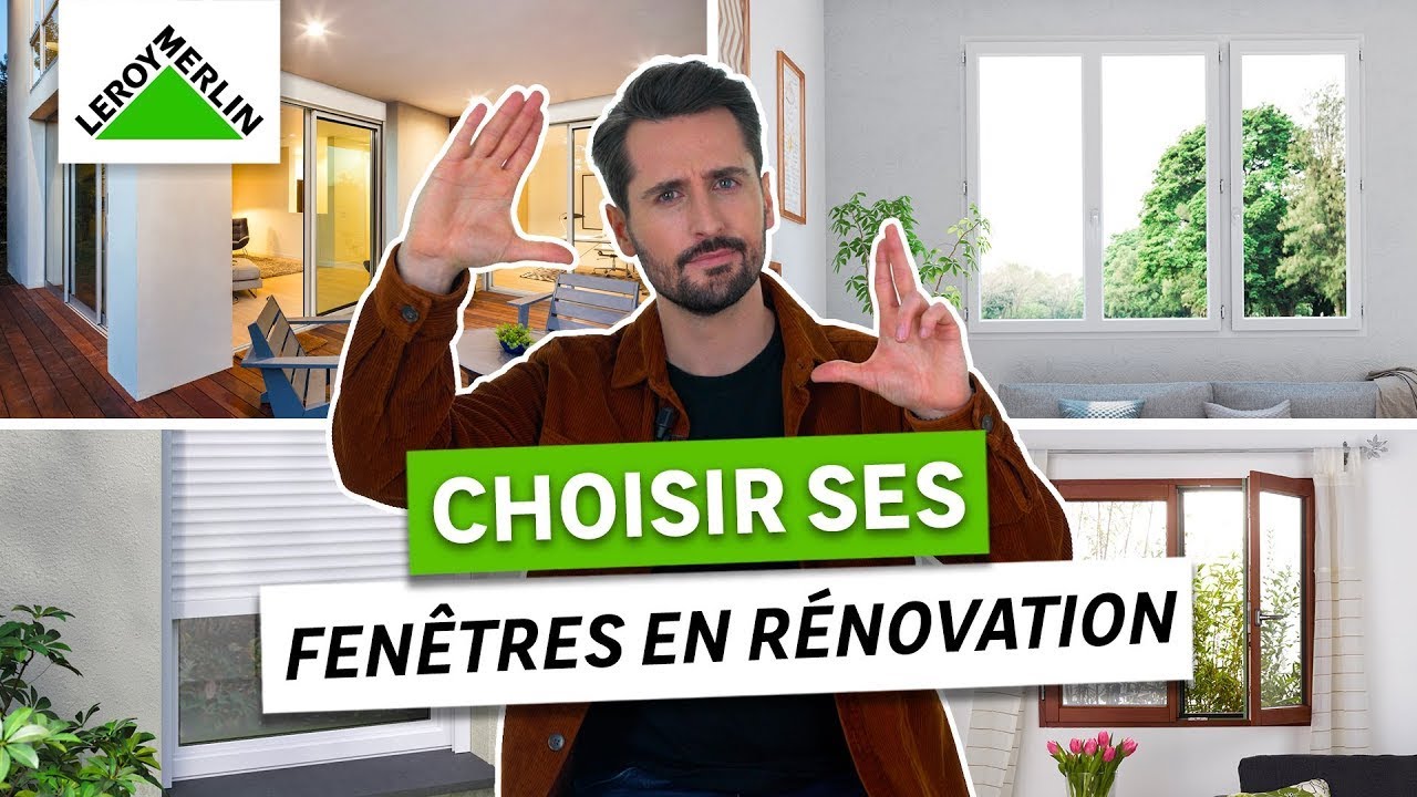 Comment choisir ses fen&ecirc;tres en r&eacute;novation ? | Leroy Merlin