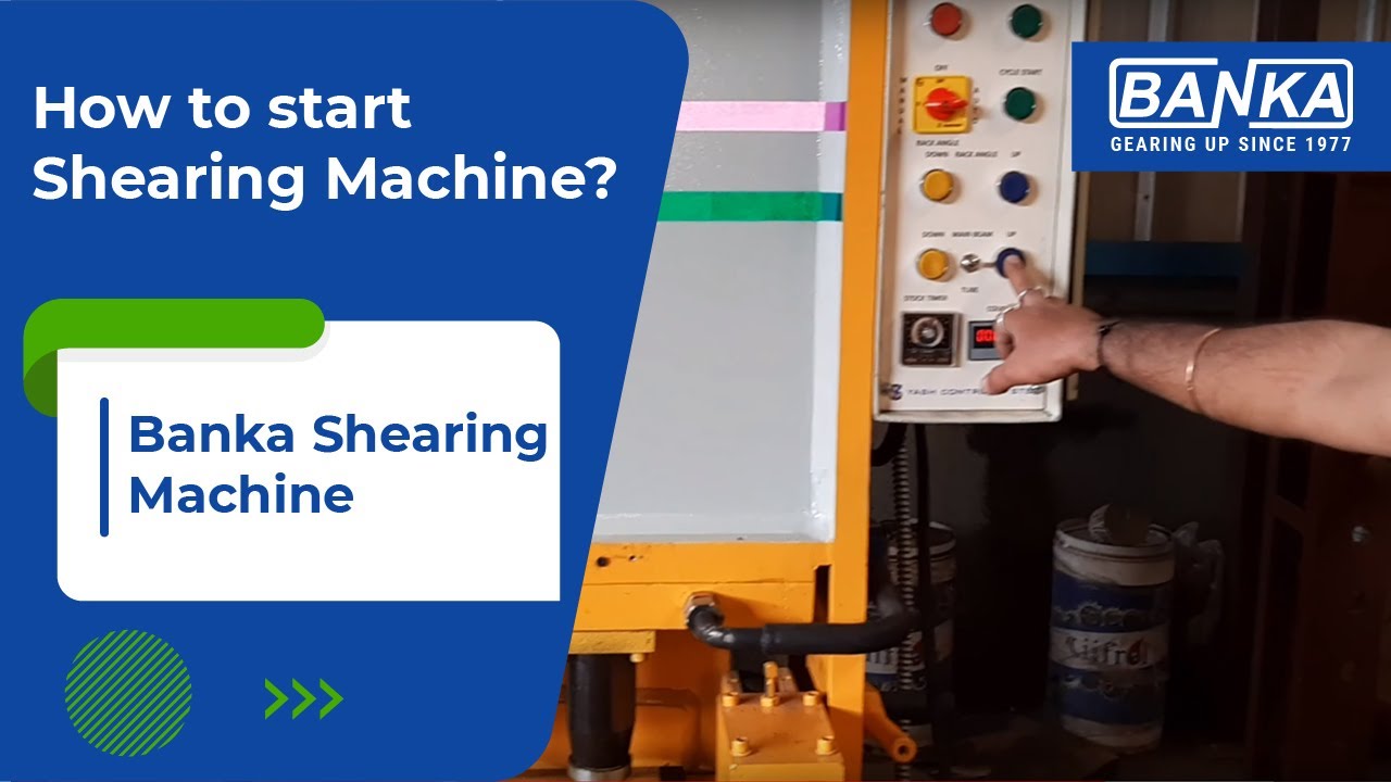 How To Operate a Shearing machine? - BANKA MACHINE- RAJKOT  शेयरिंग मशीन कैसे शुरू करे?
