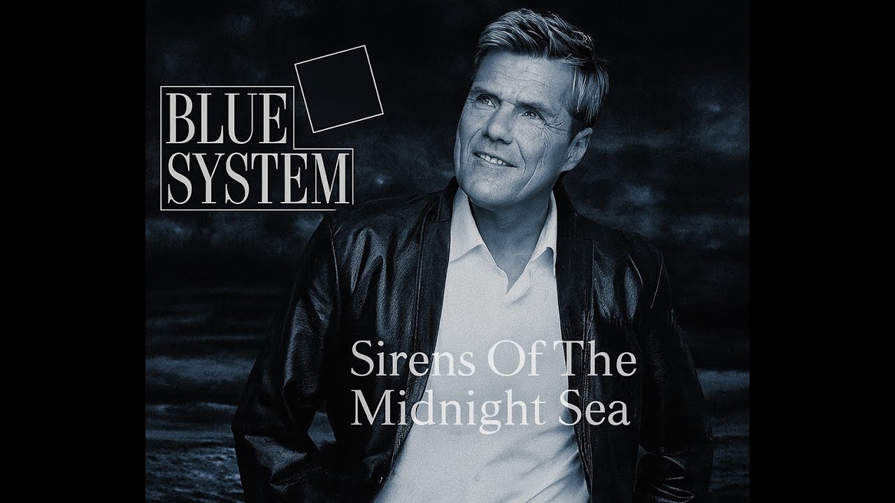 Blue System Sirens of the Midnight Sea 2025 #Dieter Bohlen #Modern Talking #Blue System