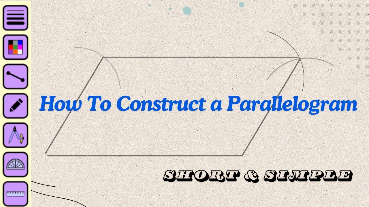 How to Construct a parallelogram